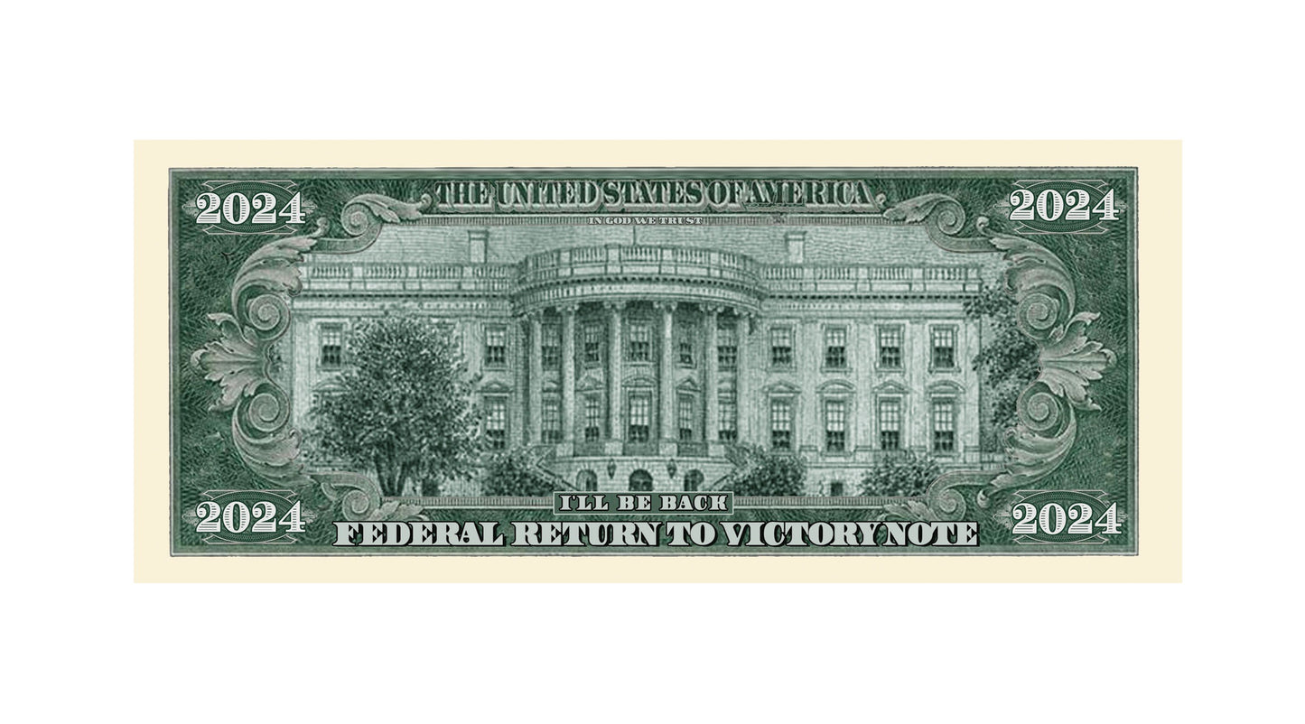 Donald Trump 2024 “Trumpinator I’ll Be Back” Limited Edition Novelty Dollar Bill