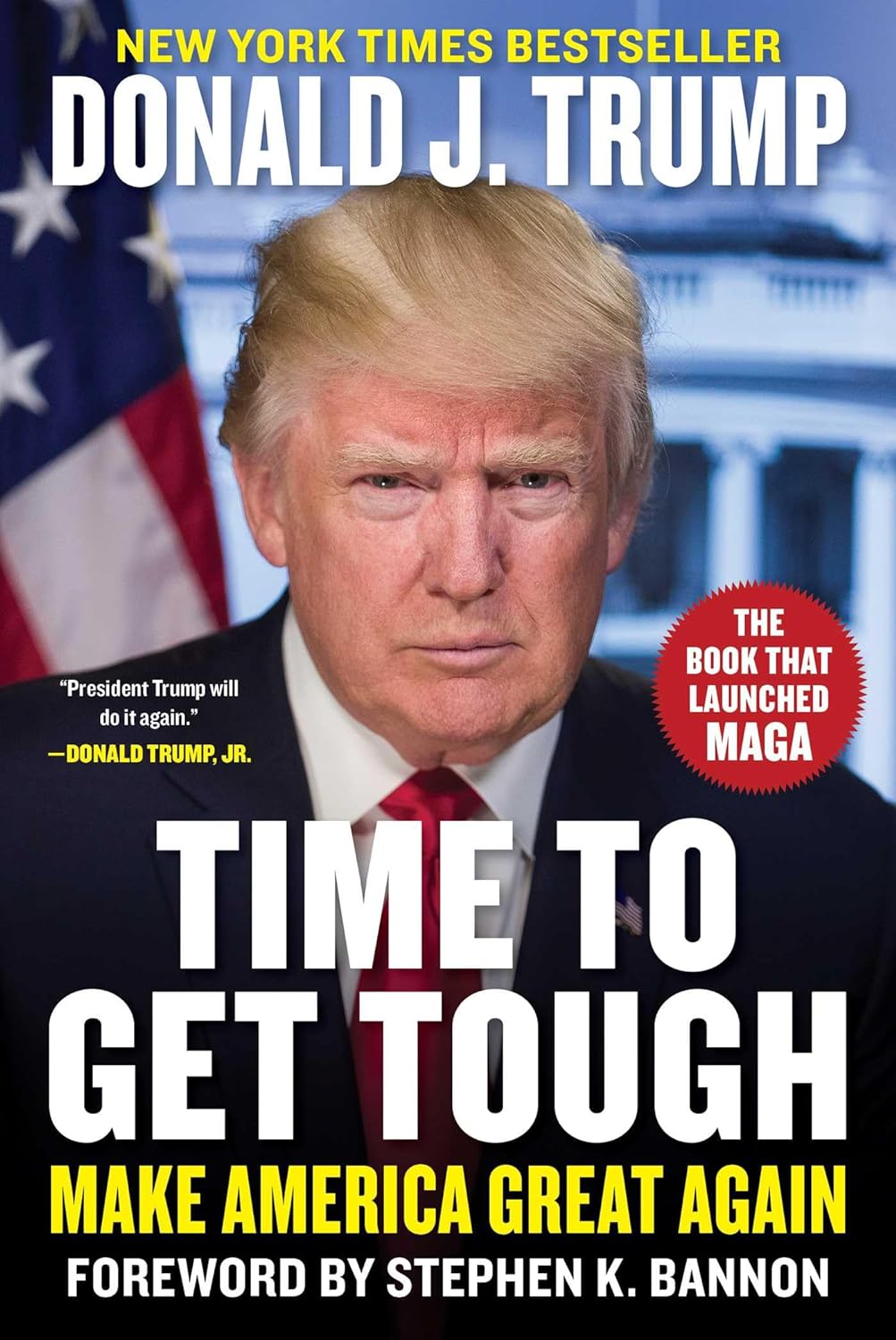 Time to Get Tough: Make America Great Again by Donald J. Trump