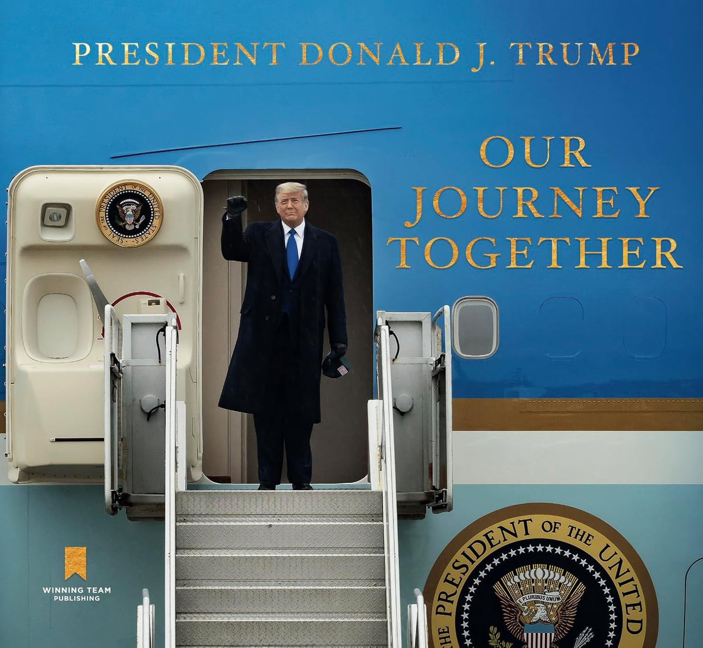 Our Journey Together by Donald J Trump