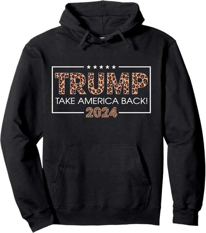 Donald Trump 2024 Take America Back Leopard Print Gift Women Pullover Hoodie