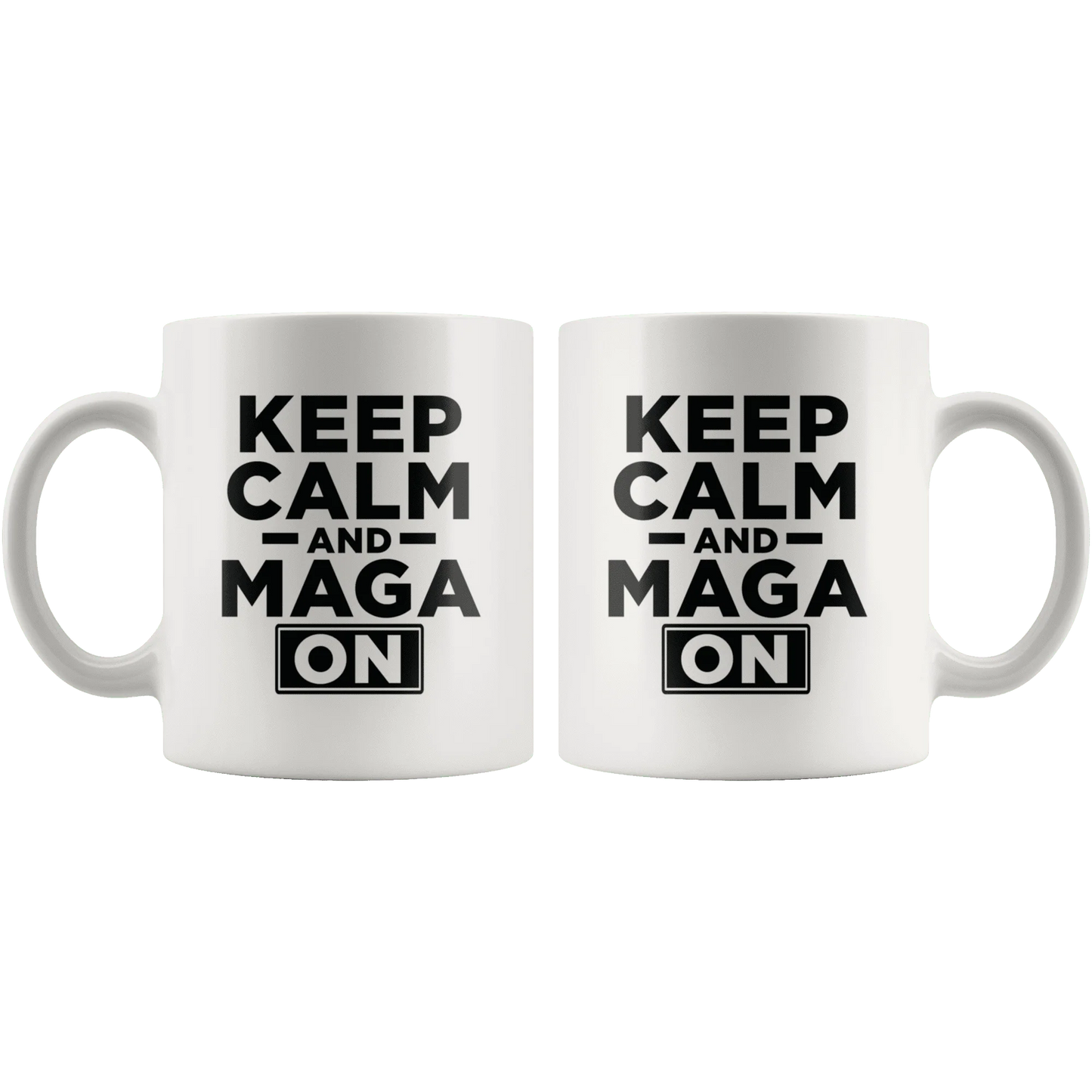 Keep Calm and MAGA On - Black Text Trump Mug