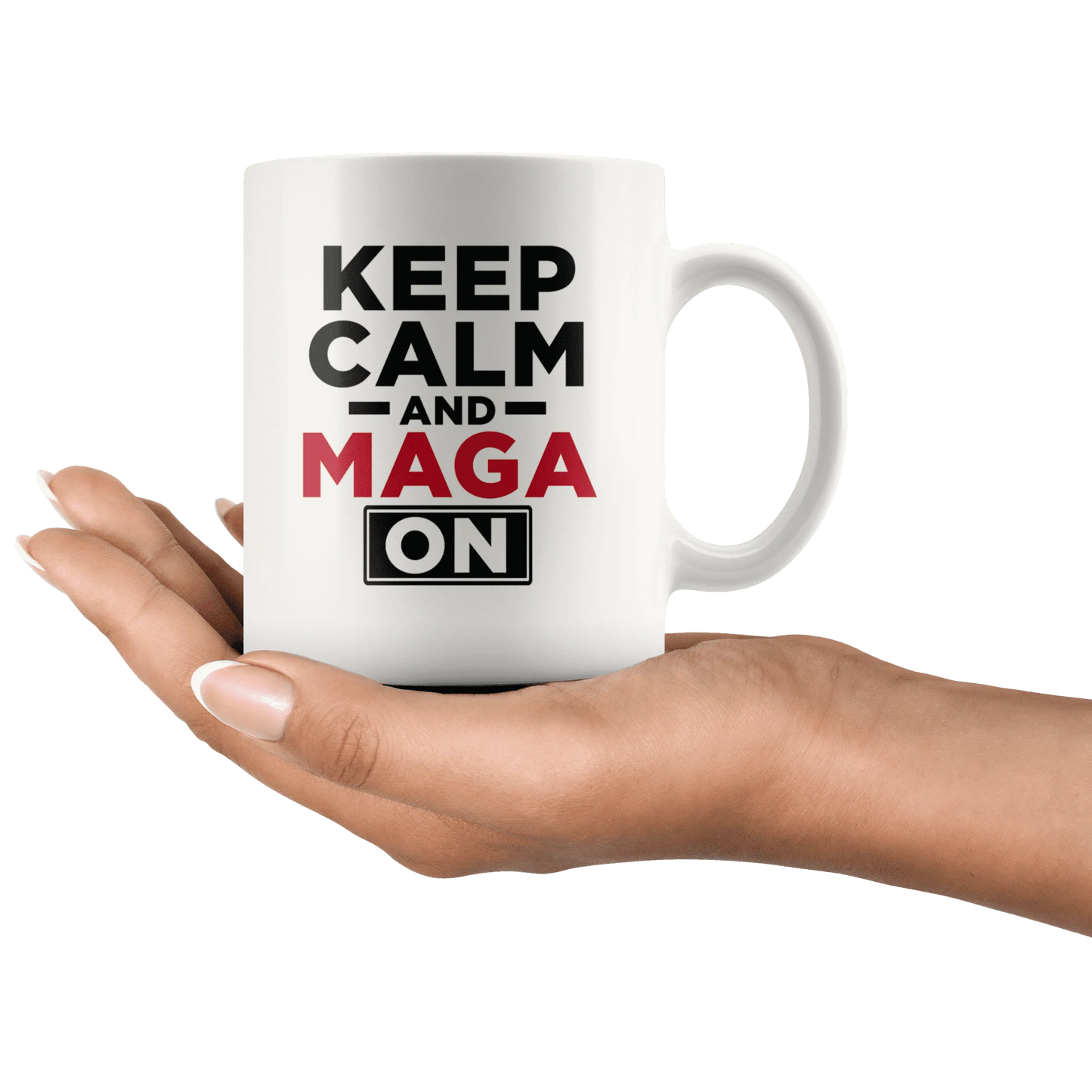 Keep Calm and MAGA On - Red Text Trump Mug