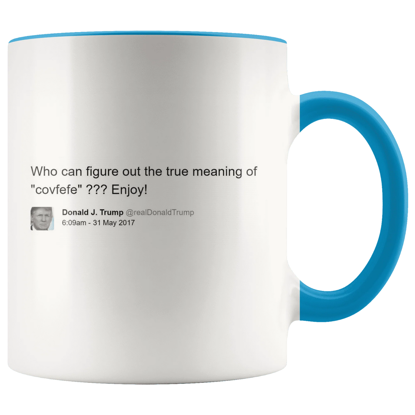 Trump Tweet - Meaning of "Covfefe" MAGA Mug