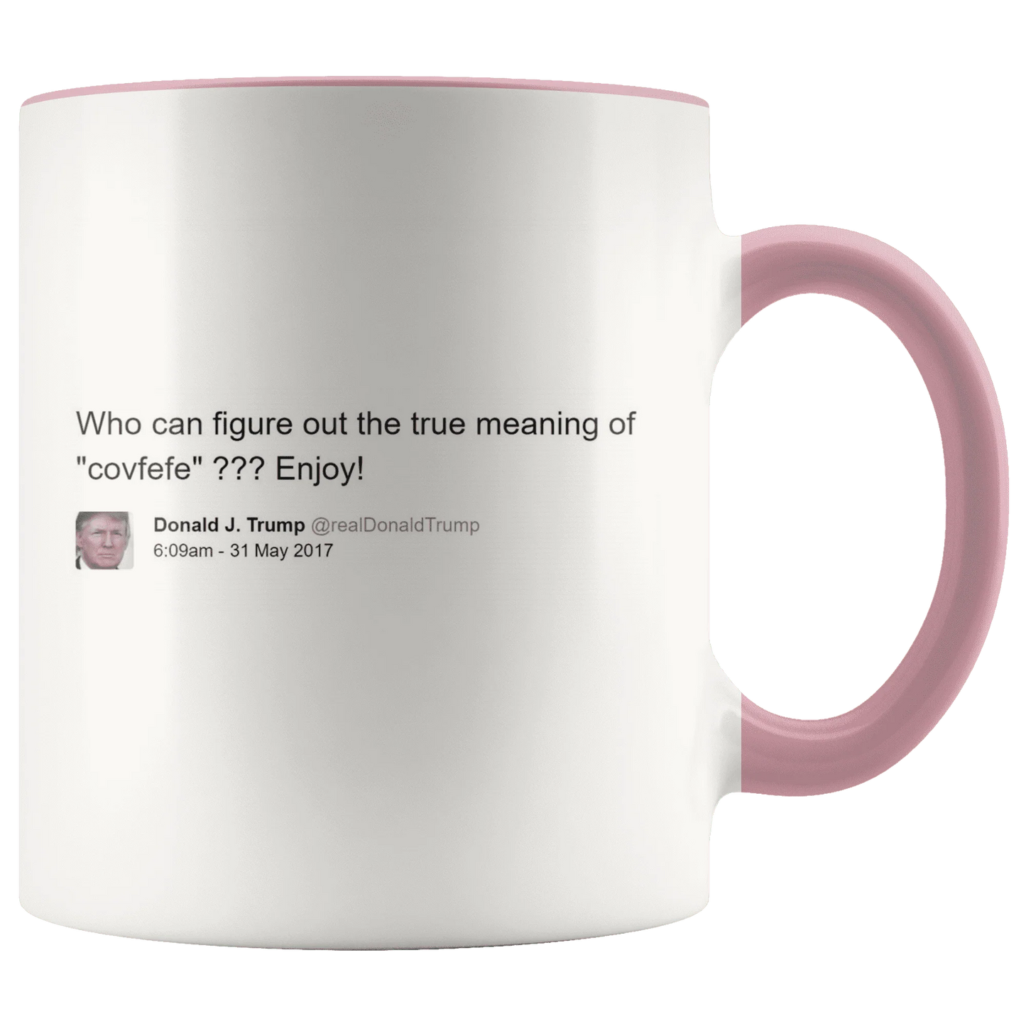 Trump Tweet - Meaning of "Covfefe" MAGA Mug