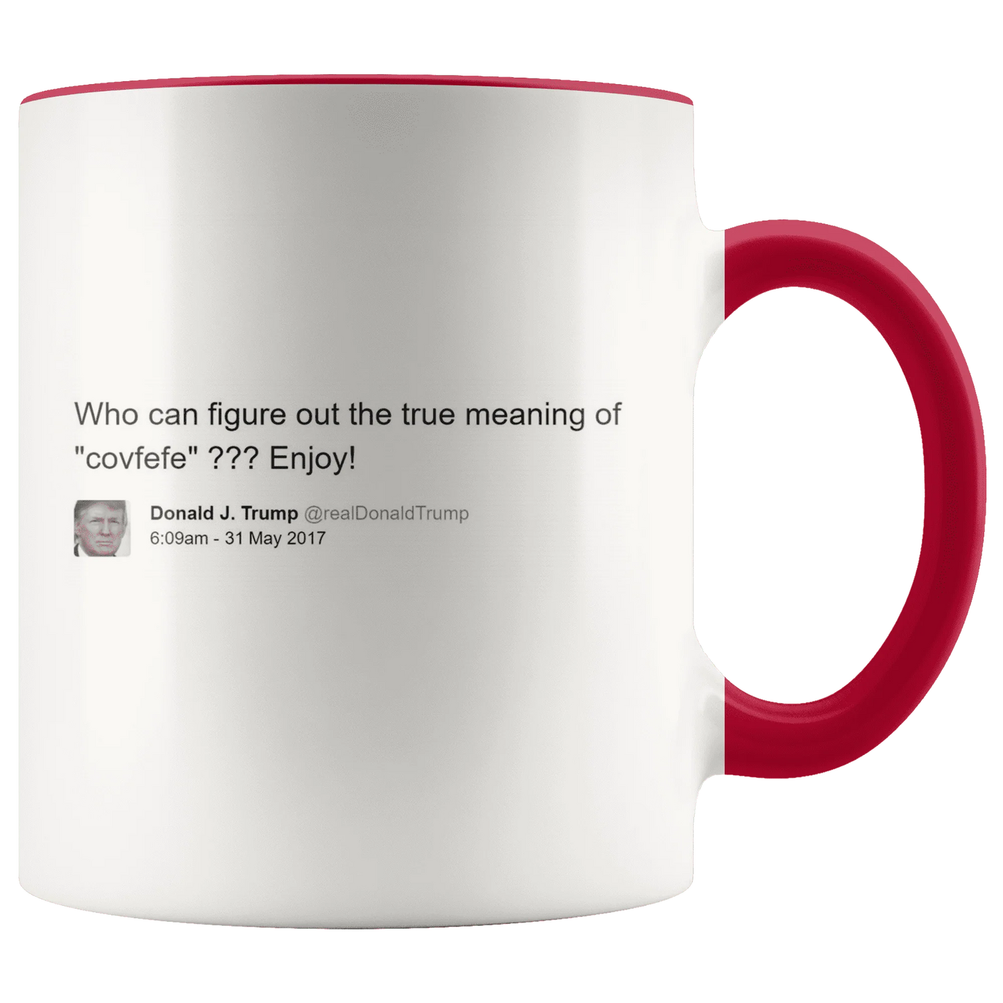 Trump Tweet - Meaning of "Covfefe" MAGA Mug