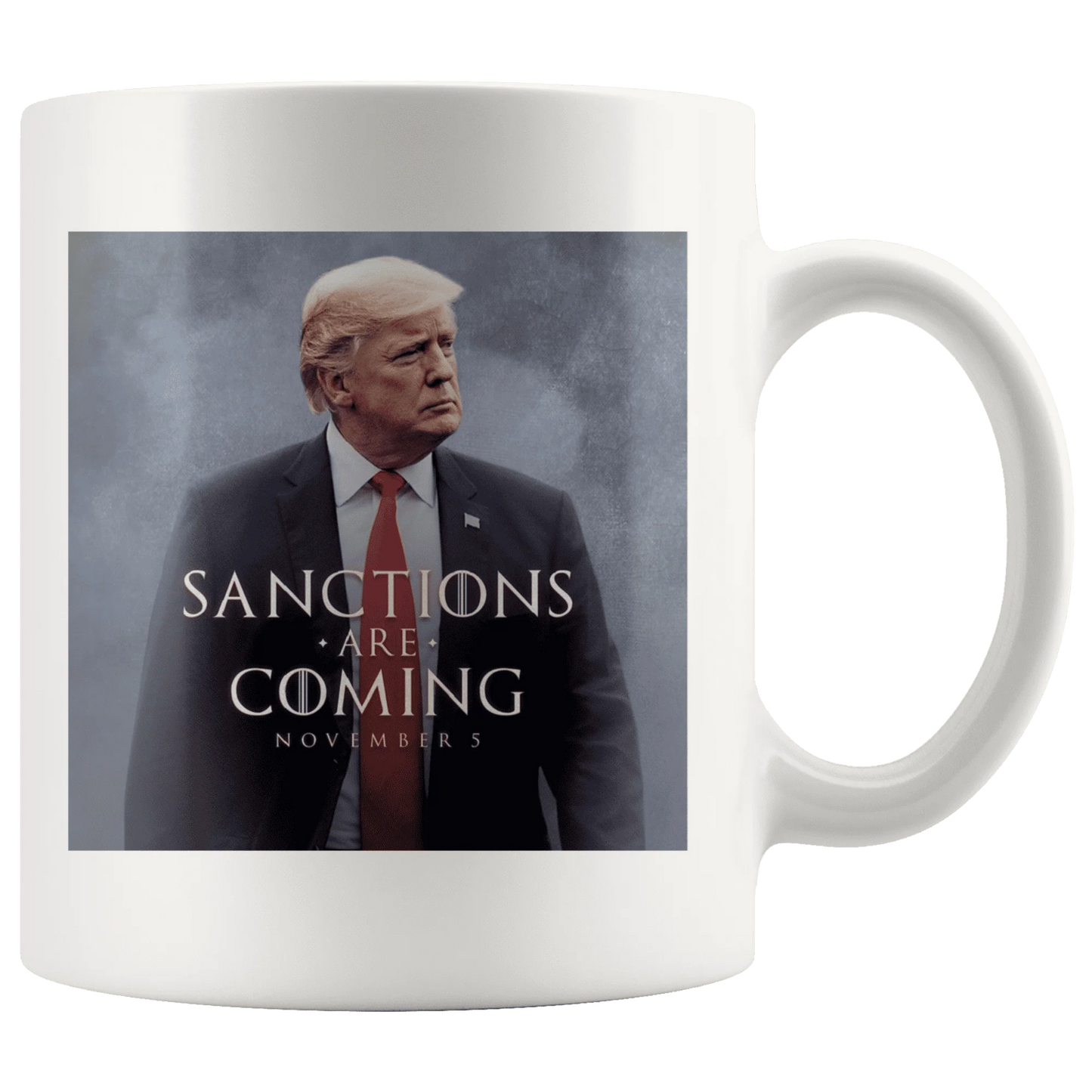 Sanctions Are Coming Trump MAGA Mug