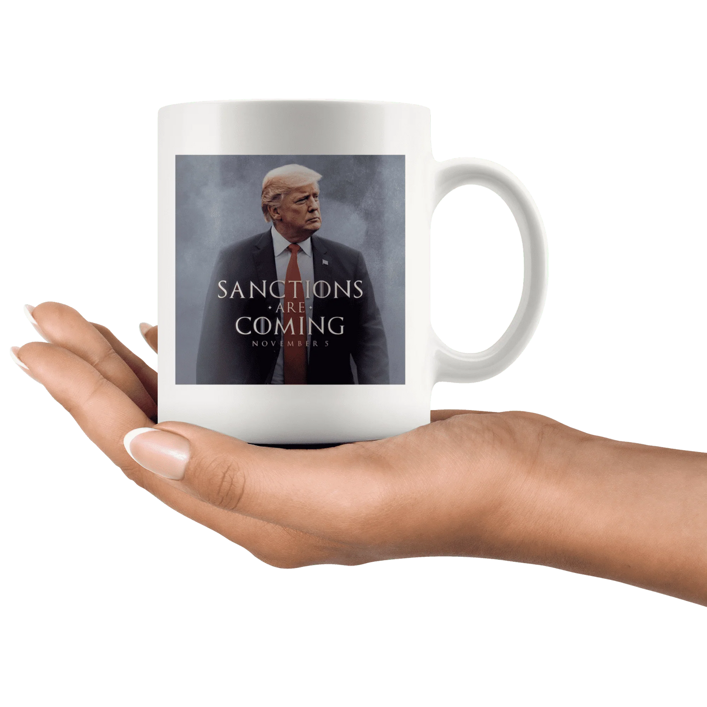 Sanctions Are Coming Trump MAGA Mug